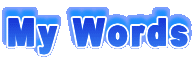 My Words